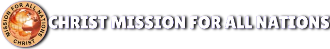 Christ Mission for All Nations